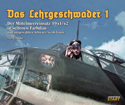 Das Lehrgeschwader 1: The Mediterranean Campaign 1941/1942