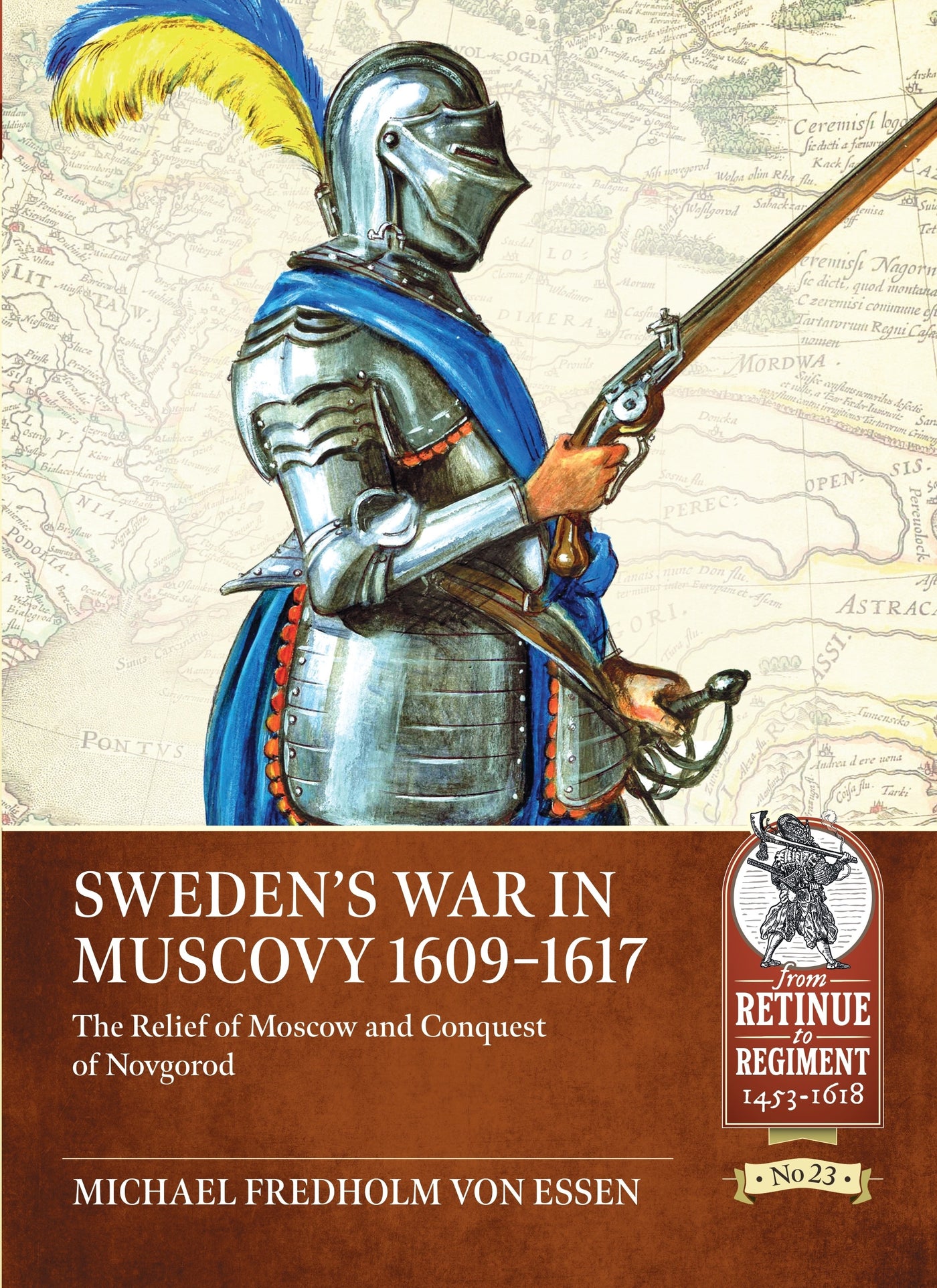 Sweden’s War in Muscovy 1609-1617