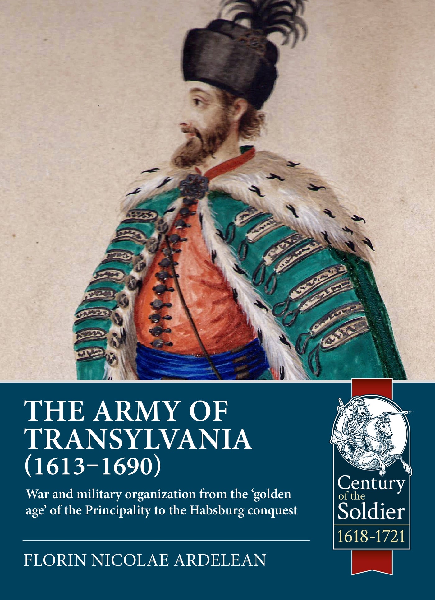 The Army of Transylvania (1613-1690)