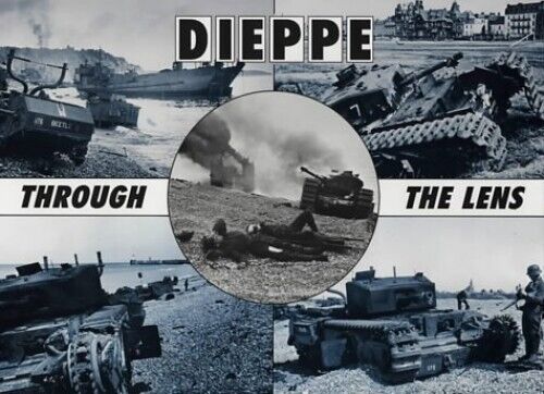 Dieppe Through The Lens