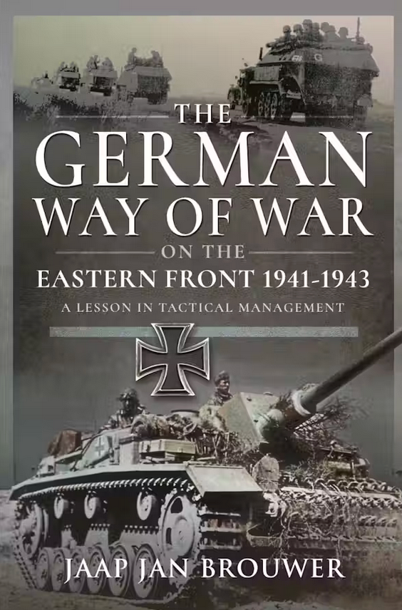 The German Way of War on the Eastern Front, 1941-1943 – RZM 