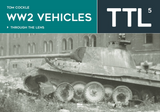 WW2 Vehicles Through the Lens Vol. 5