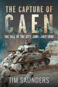 The Capture of Caen