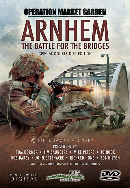 Arnhem: The Battle for the Bridges