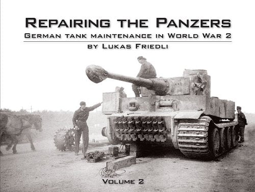 Repairing The Panzers Vol. 2