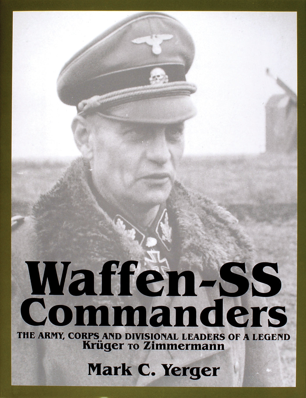 Waffen-SS Commanders: Kruger to Zimmermann – RZM Imports Inc