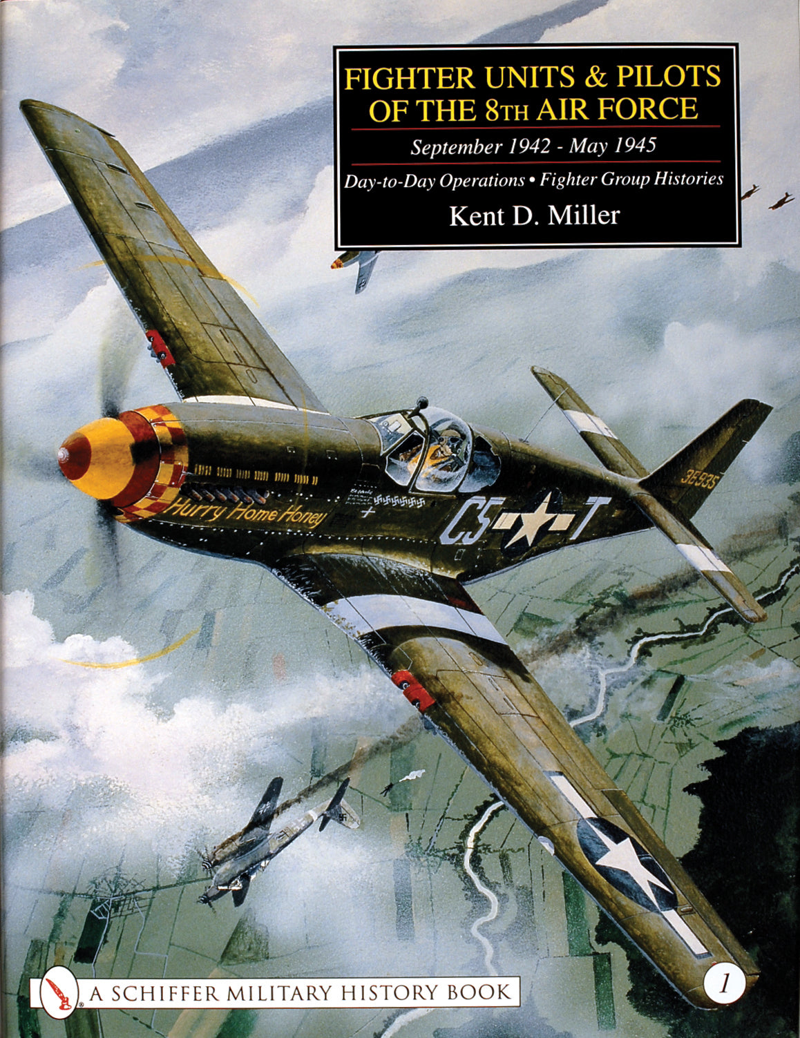 Fighter Units & Pilots of the 8th Air Force September 1942 - May 1945 Vol. 1