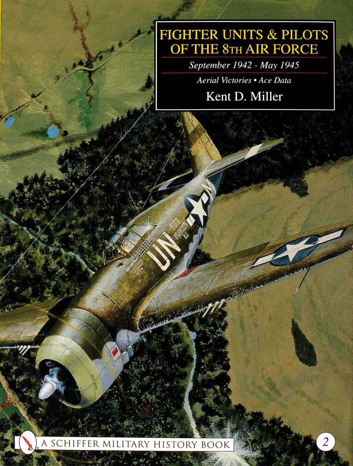 Fighter Units & Pilots of the 8th Air Force September 1942 - May 1945 Vol. 2