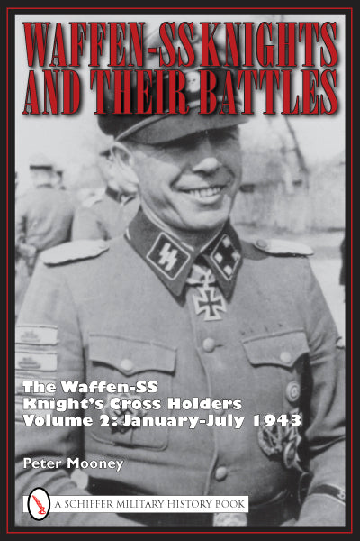 Waffen-SS Knights and Their Battles Vol. 2