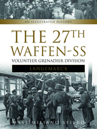 The 27th Waffen-SS Volunteer Grenadier Division "Langemarck"