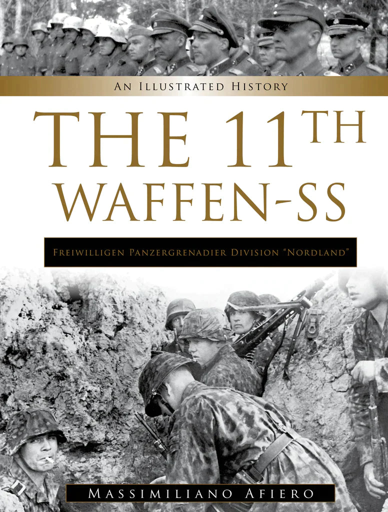 The 11th Waffen-SS Freiwilligen Panzergrenadier Division “Nordland