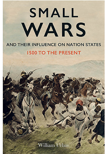 Small Wars and their Influence on Nation States