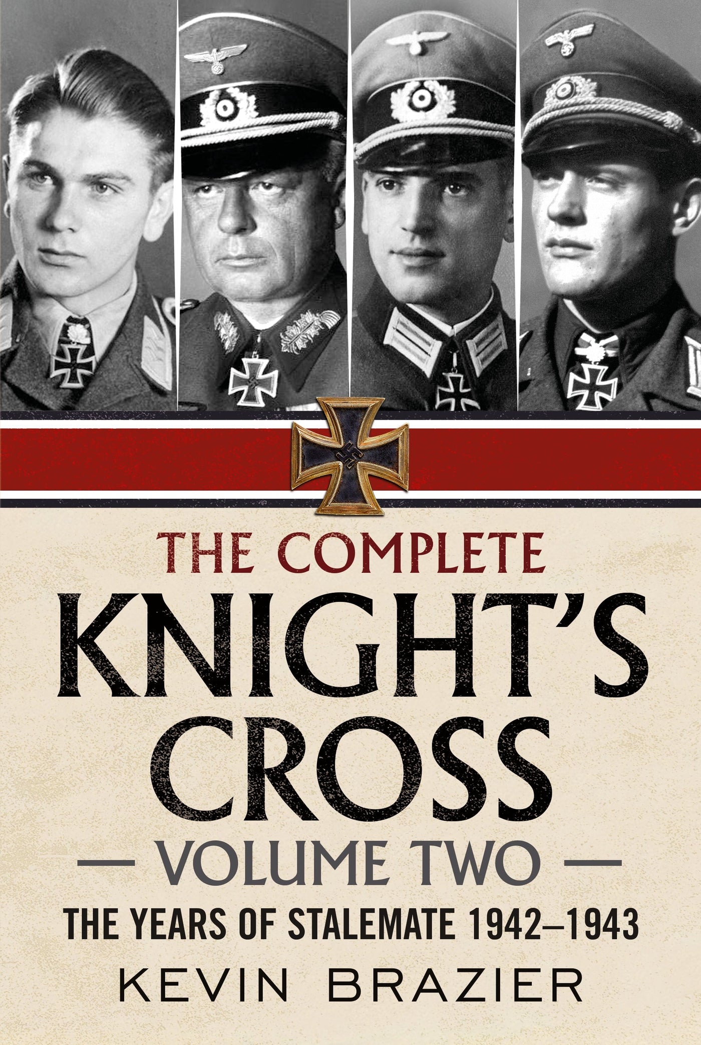 The Complete Knight's Cross: Volume Two