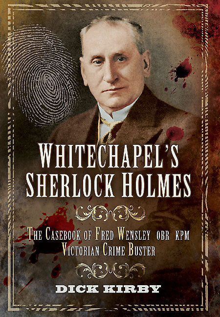 Whitechapel’s Sherlock Holmes