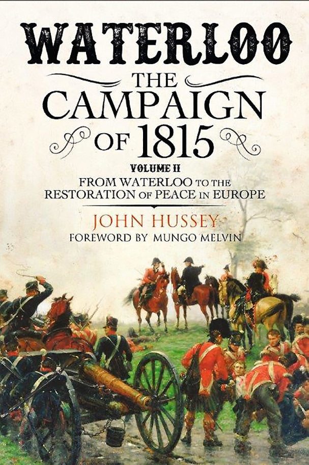 Waterloo: The Campaign of 1815. Volume II