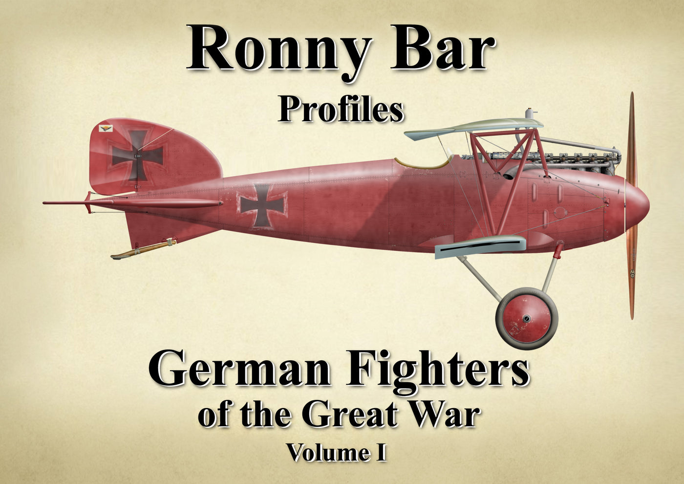 Ronny Bar Profiles - German Fighters of the Great War Vol 1