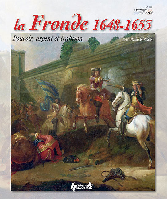 La Fronde 1648-1653