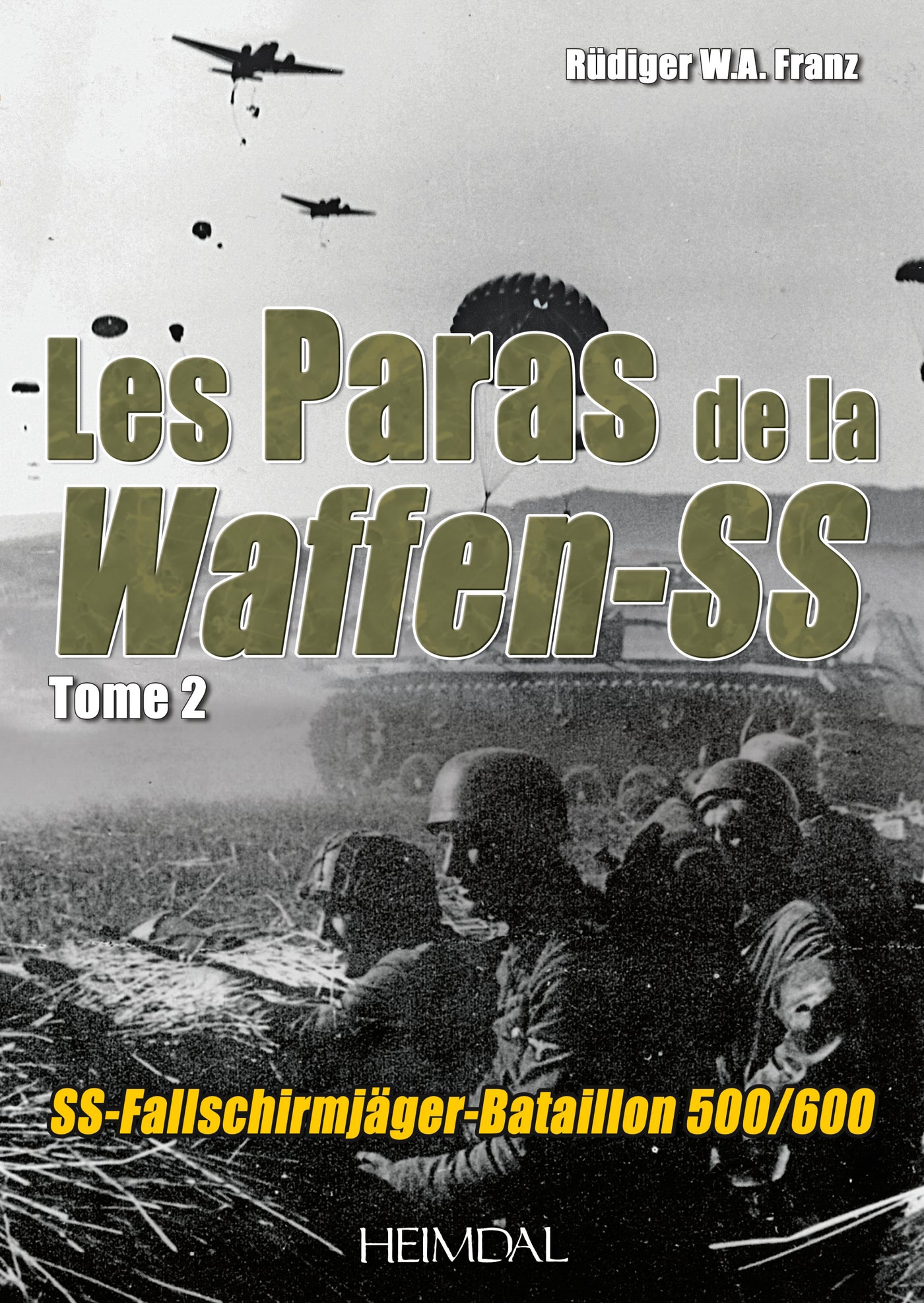 Paras De La Waffen-SS. Volume 2