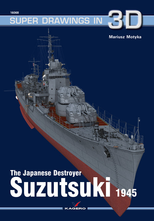 The Japanese Destroyer Suzutsuki 1945 – RZM Imports Inc