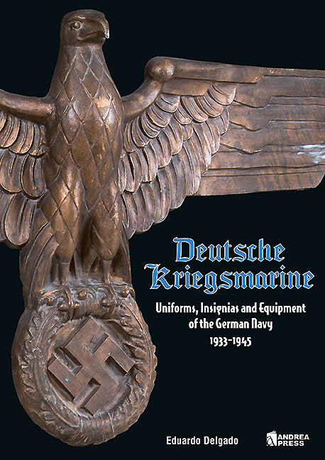Deutsche Kriegsmarine：Uniforms、Equipment Deutsche Kriegsmarine – RZM Imports Inc