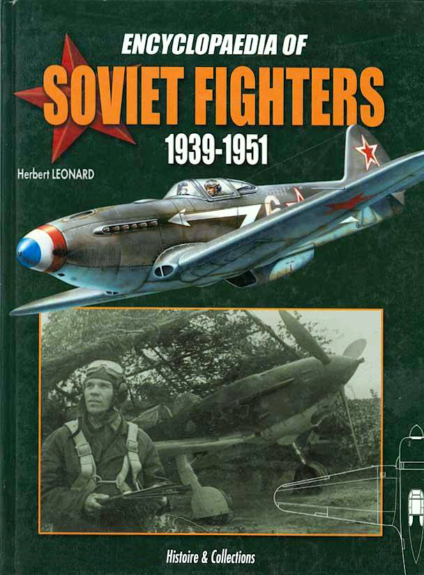 Encyclopaedia of Soviet Fighters 1939-1951