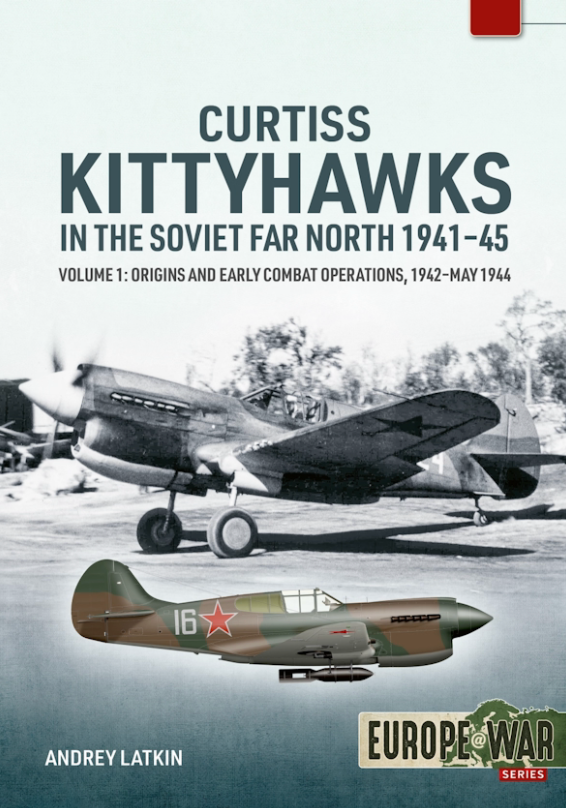 Curtiss Kittyhawks in the Soviet Far North 1941-45