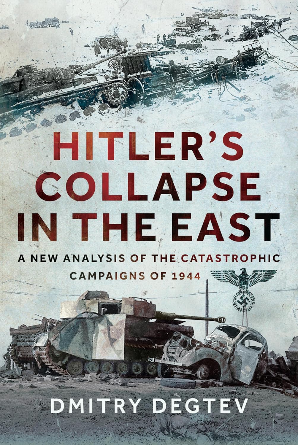 Hitler's Collapse in the East