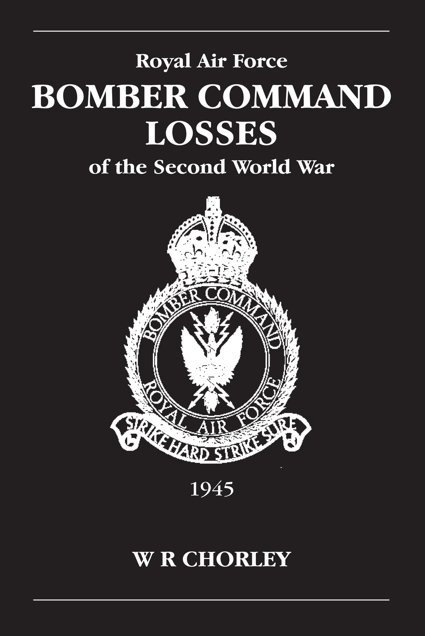 RAF Bomber Command Losses of the Second World War Volume 6