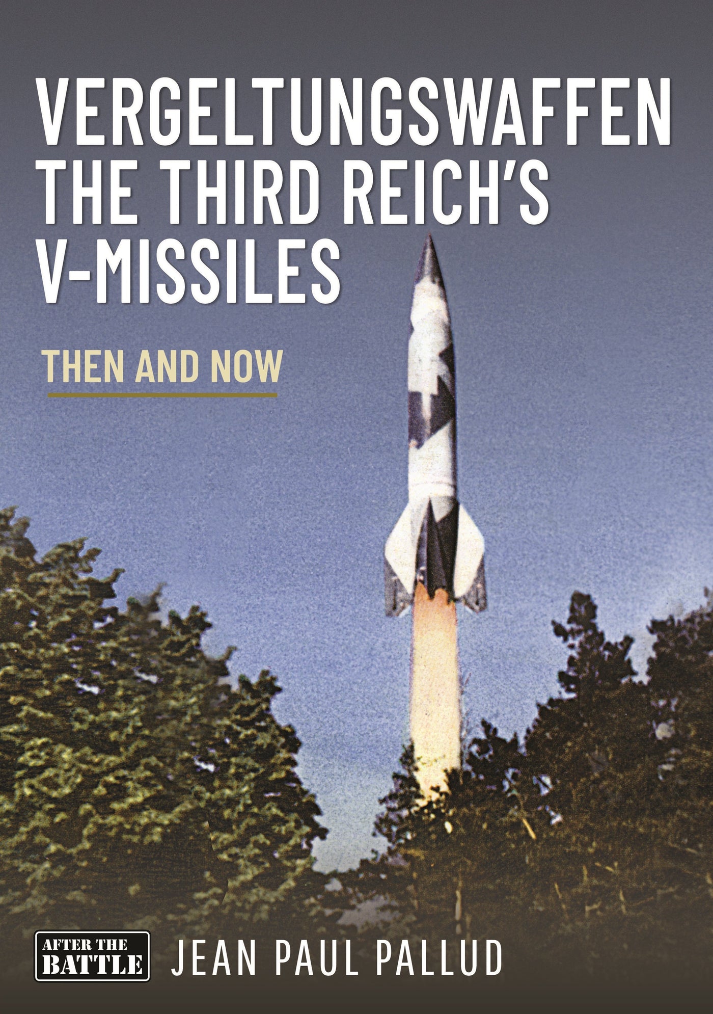 Vergeltungswaffen - The Third Reich's V-Missiles