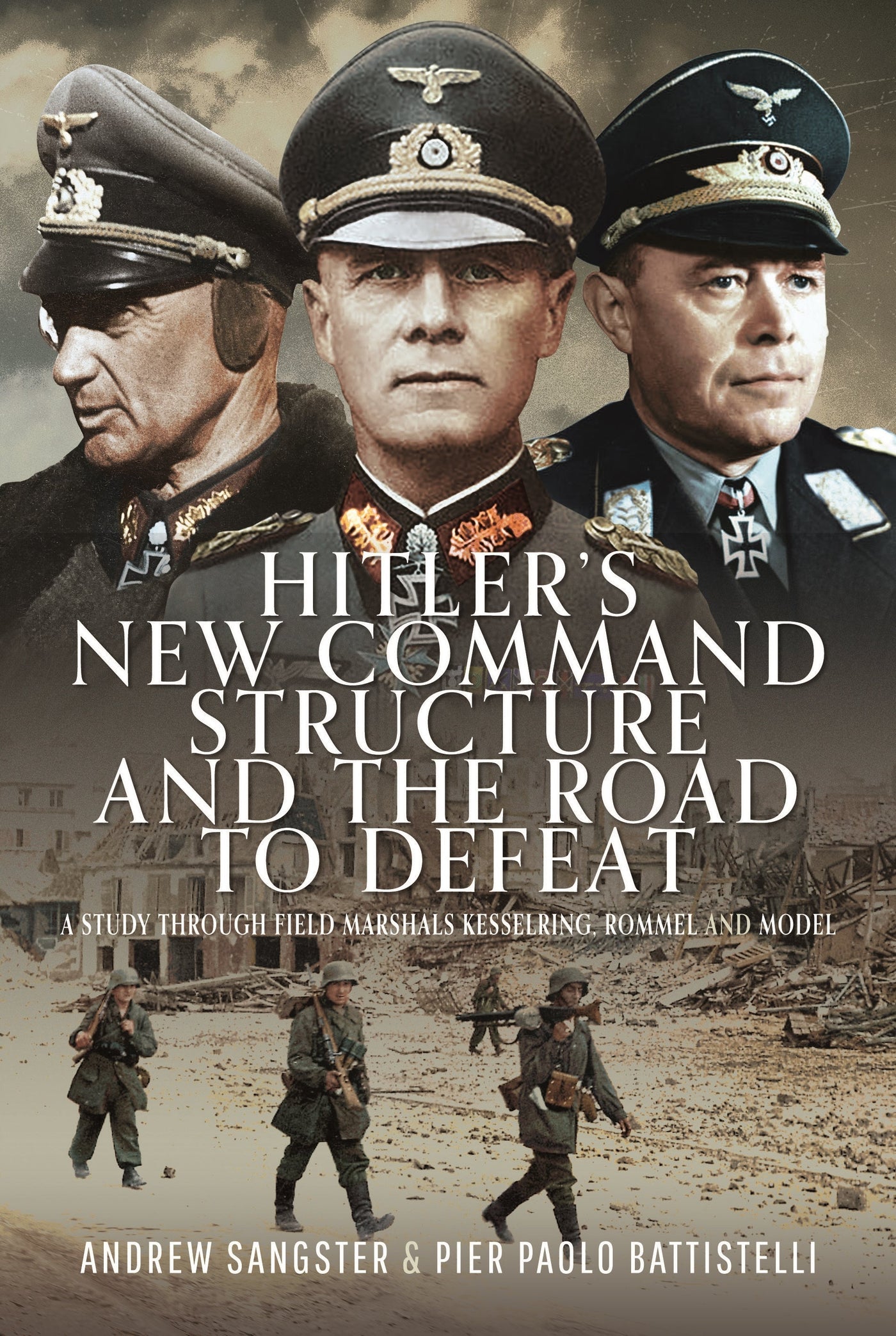 Hitler's New Command Structure and the Road to Defeat