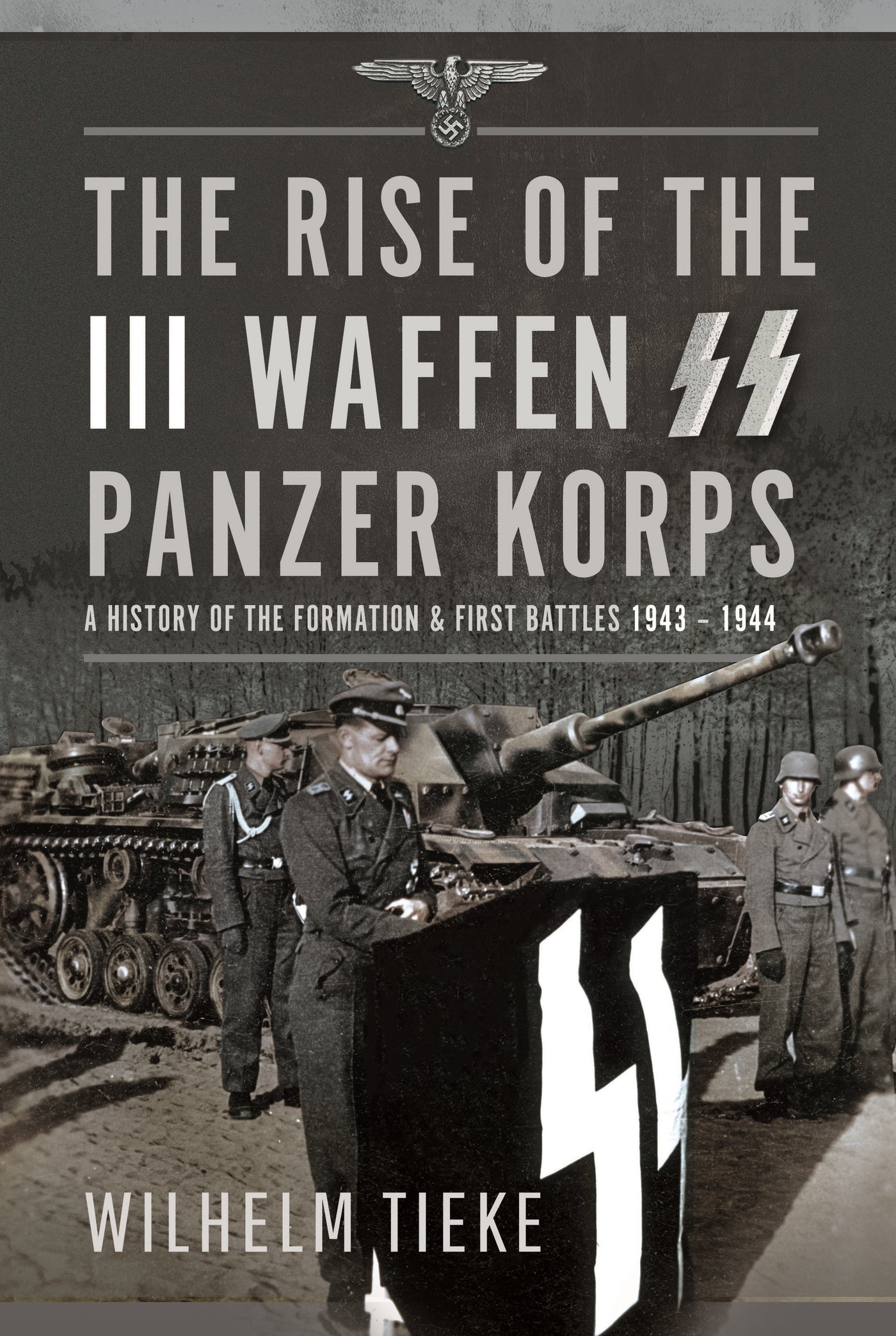 Der Aufstieg des III. Panzerkorps der Waffen-SS 