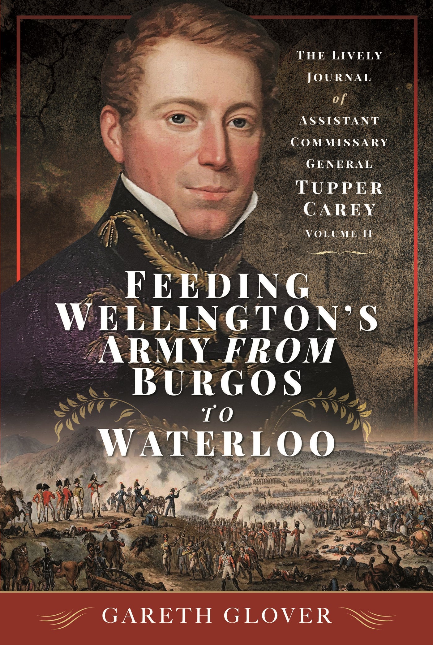 Feeding Wellington's Army from Burgos to Waterloo