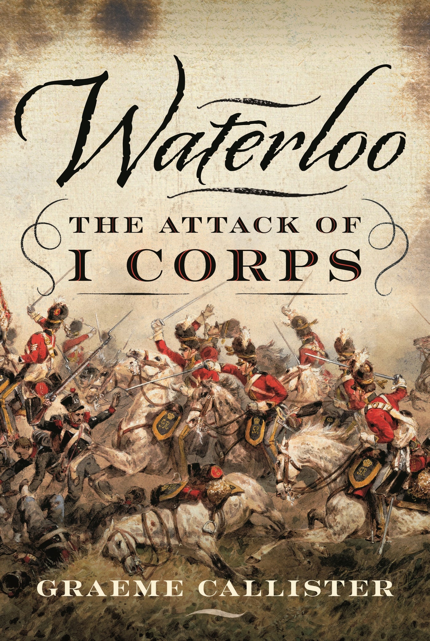 Waterloo: The Attack of I Corps