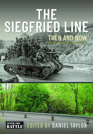 The Siegfried Line Then and Now