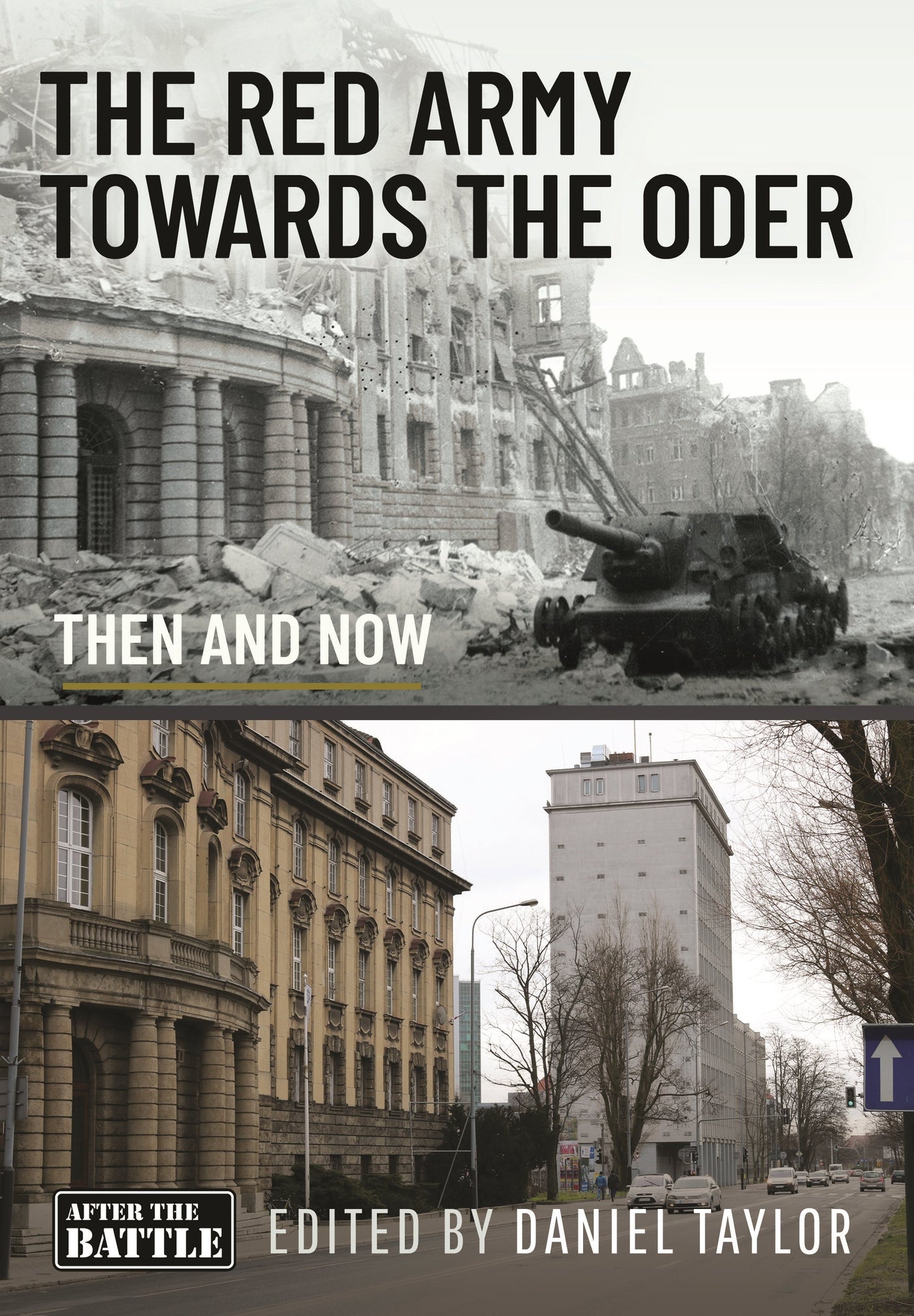 The Red Army Towards the Oder: Then and Now