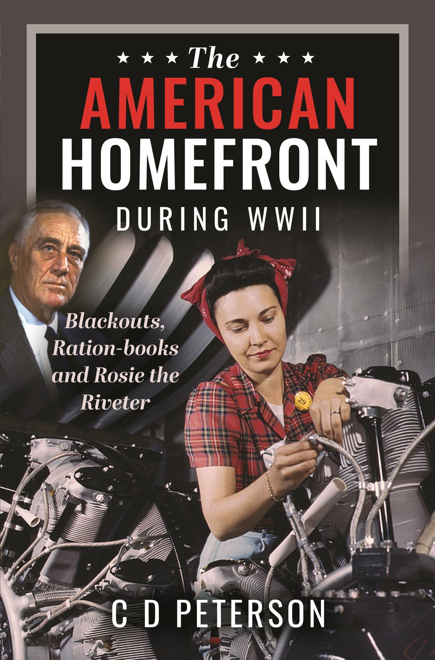 The American Homefront During WWII