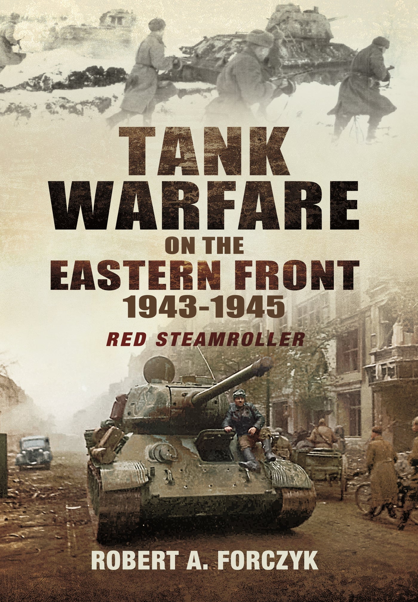 Tank Warfare on the Eastern Front, 1943–1945