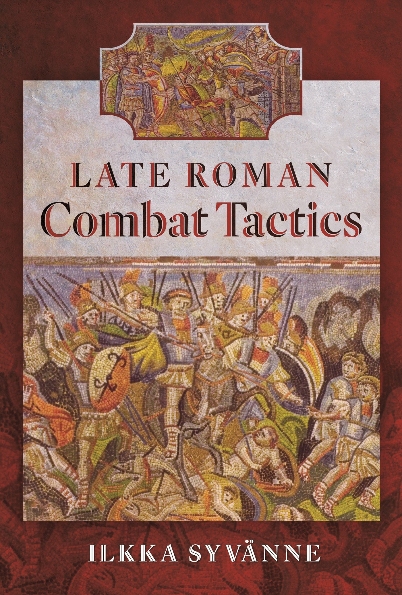 Late Roman Combat Tactics