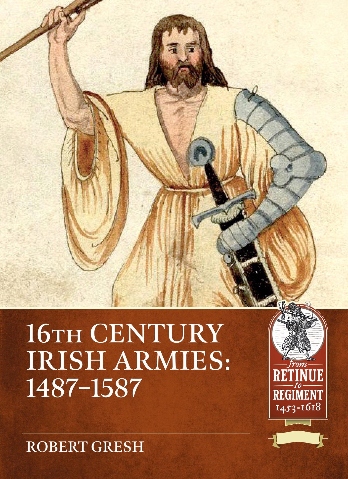 16th Century Irish Armies 1487-1587