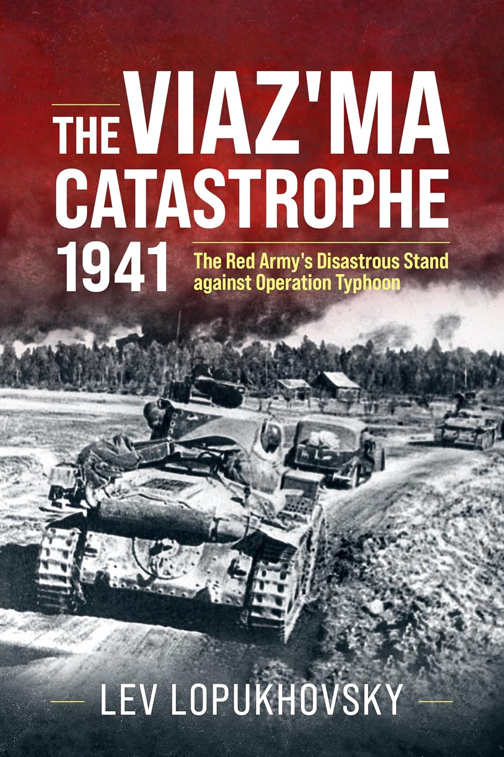 The Viaz'ma Catastrophe 1941: