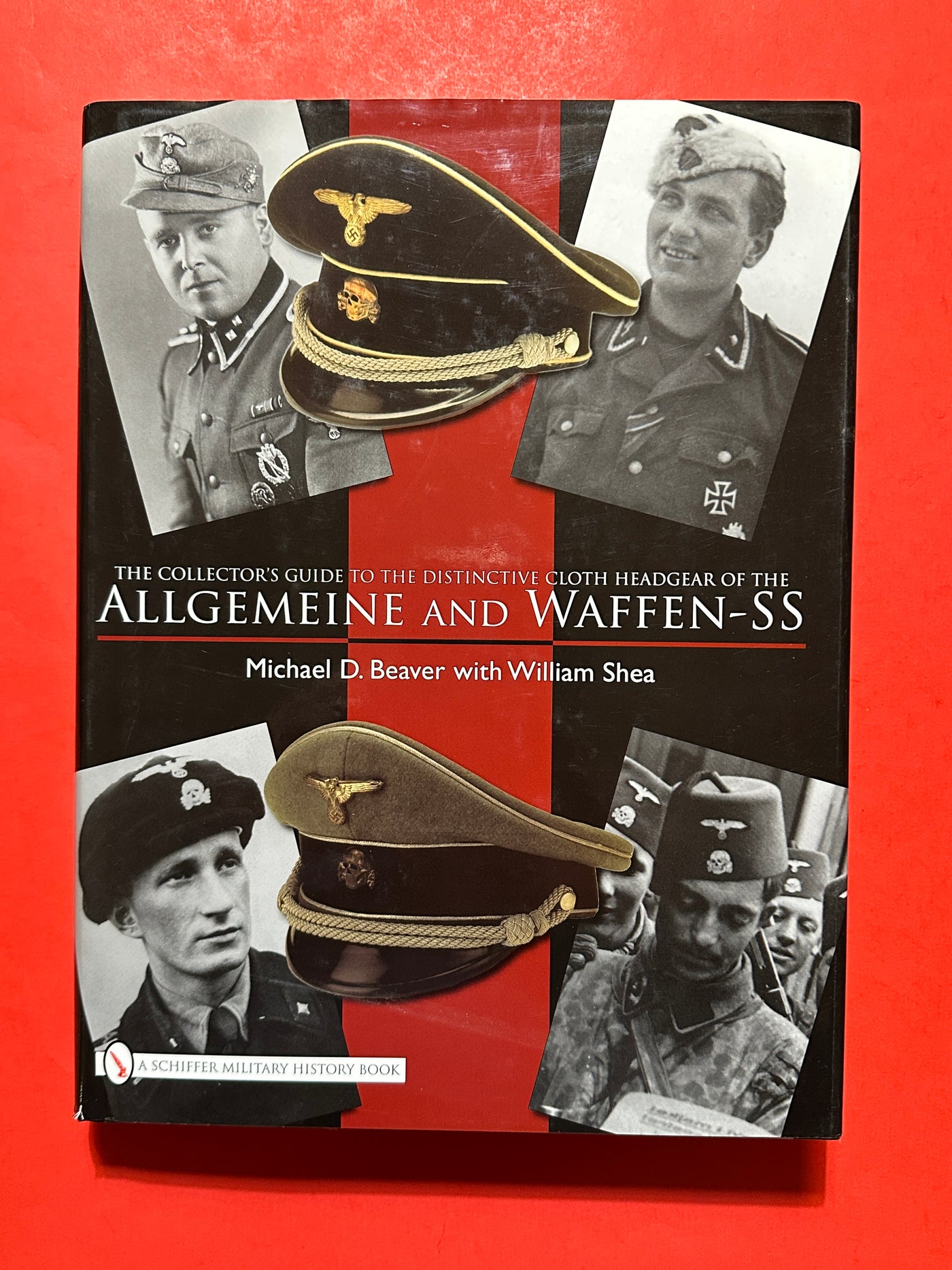 The Collector's Guide to Cloth Headgear of the Allgemeine and Waffen-SS