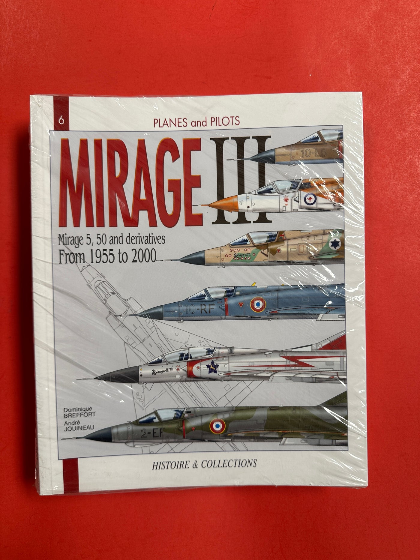 Mirage III-C: Von 1955 bis 2000 (Flugzeuge und Piloten 6)