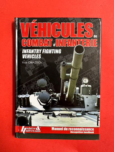 Vehicules de Combat D'Infanterie (French Edition) 1st edition OUT OF PRINT