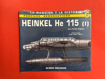 Heinkel HE 115. Volume 1 - Spanish Text  OUT OF PRINT