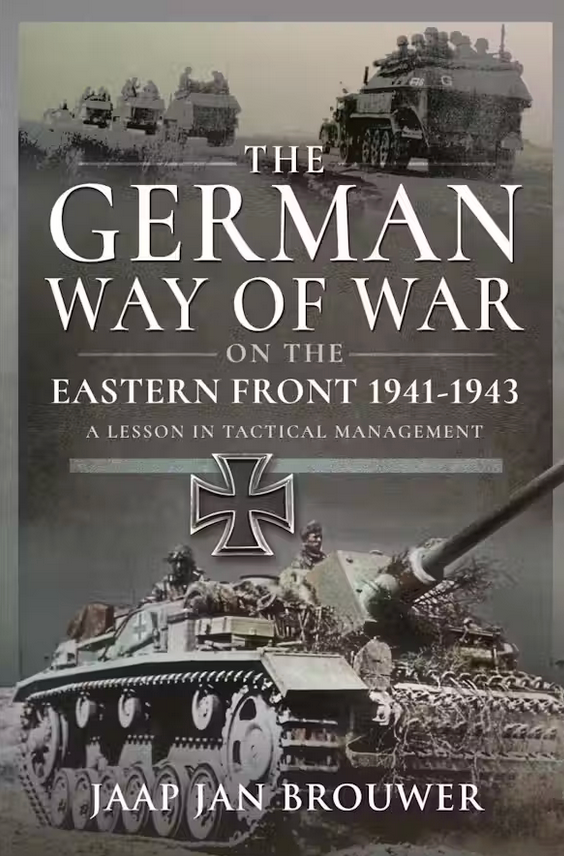 The German Way of War on the Eastern Front, 1941-1943