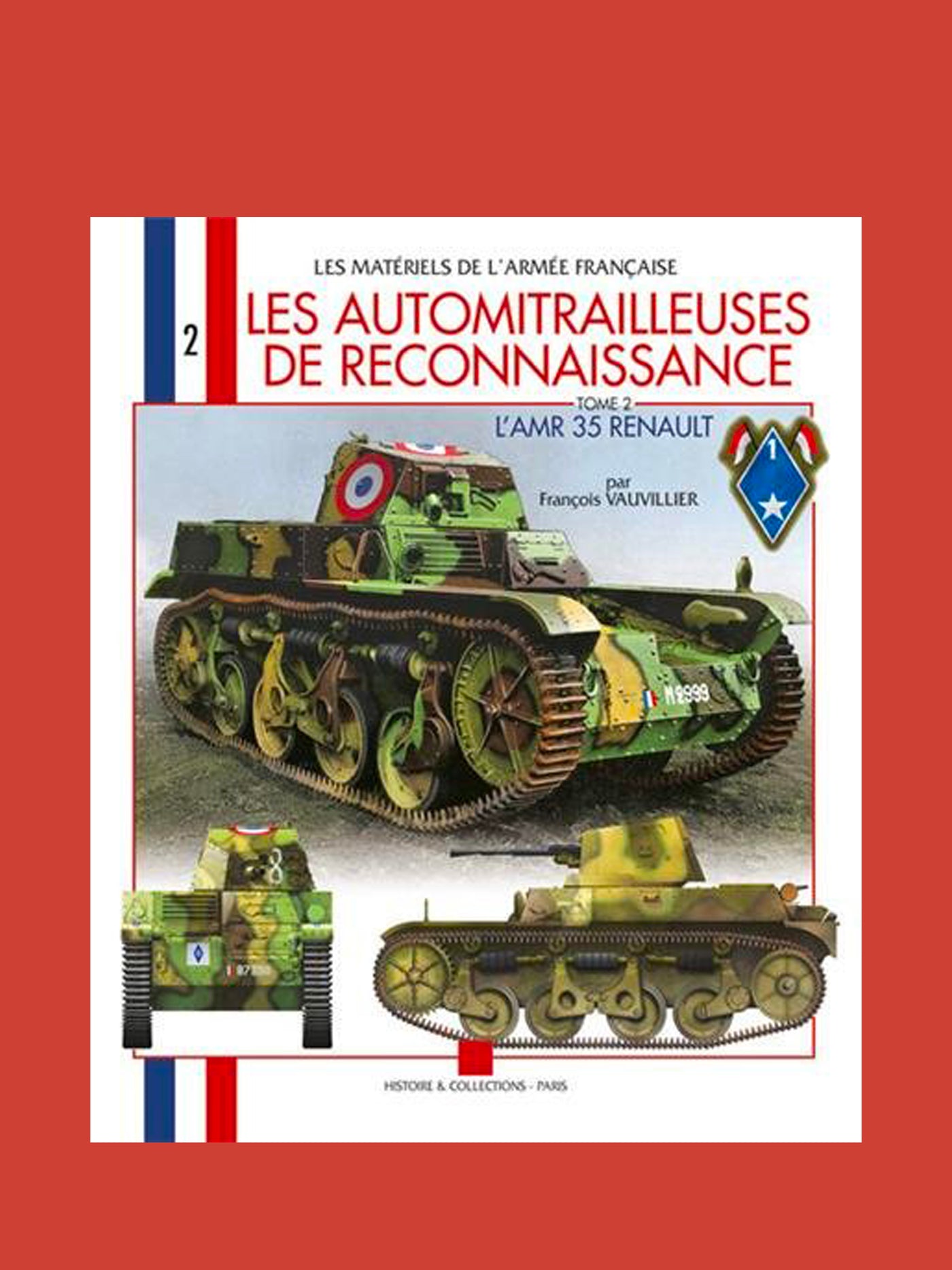 Les Automitrailleuses De Reconnaissance Tome 2  FRENCH TEXT (OUT OF PRINT) FRENCH TEXT