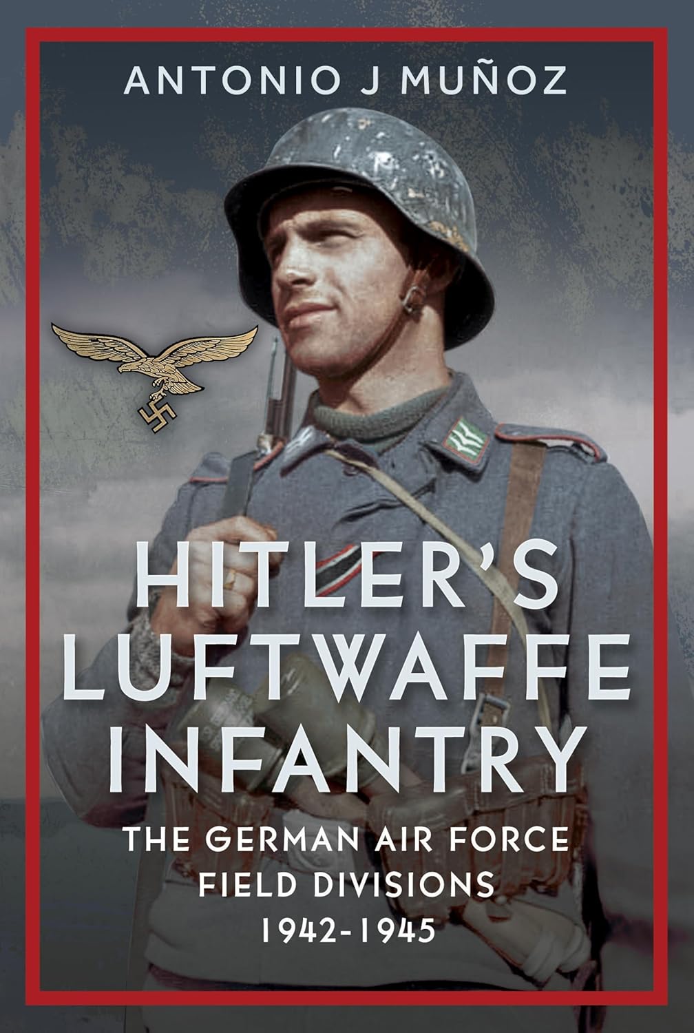 Hitler's Luftwaffe Infantry