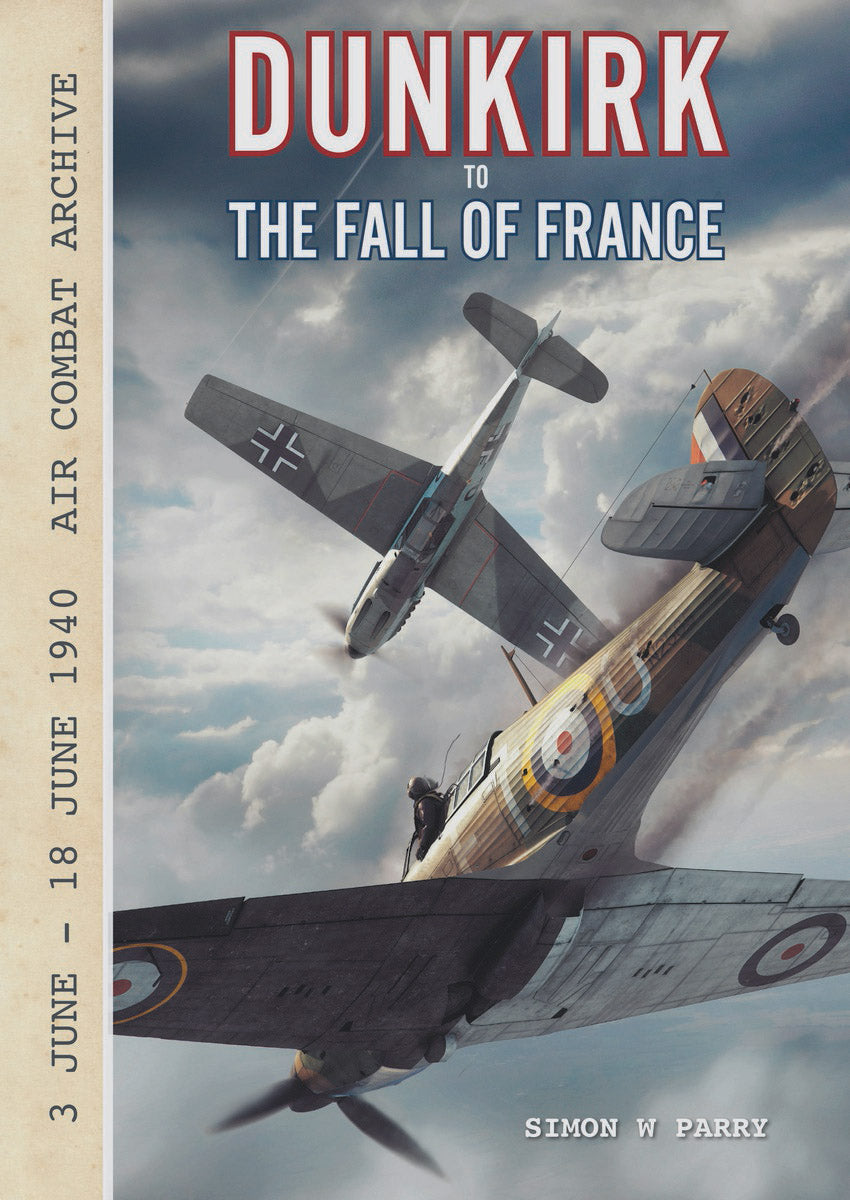 Dunkirk to the Fall of France - Air Combat Archive