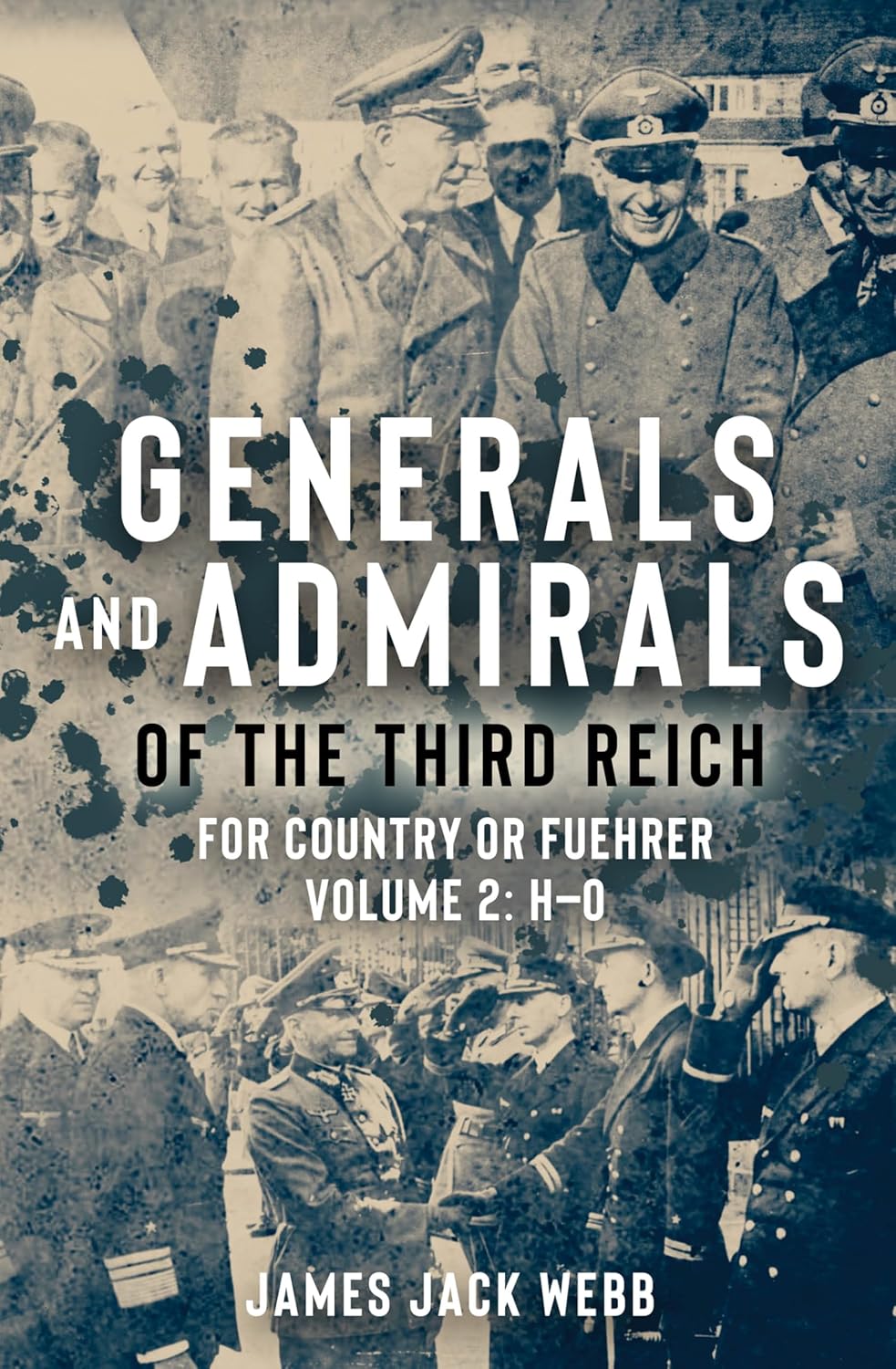 Generals and Admirals of the Third Reich: Vol.2