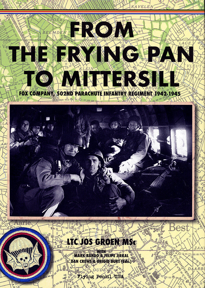 David Hanselmann Frontline AOR 世界的廃盤 From the Frying Pan to Mittersill: Fox Company, 502nd Parachute